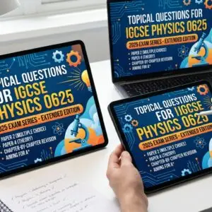 Topical Questions for IGCSE Physics 0625 (2025 Extended Edition)